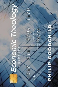 Economic Theology: Credit And Faith Ii
