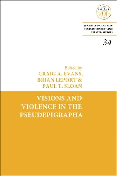 Visions and Violence the Pseudepigrapha