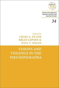 Visions and Violence the Pseudepigrapha