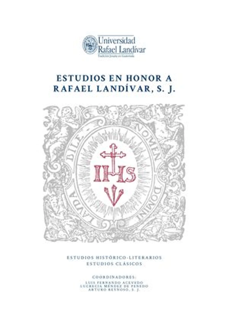 Estudios en honor a Rafael Landívar, S. J.