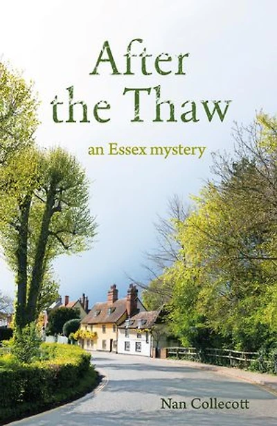 After the Thaw: an Essex mystery