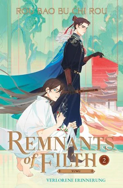 Remnants of Filth. Buch 2: Verlorene Erinnerung | Band 2 der heißgeliebten Gay Romance Light Novel Bestseller-Serie