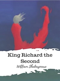 King Richard the Second