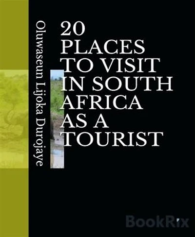 20 PLACES TO VISIT IN SOUTH AFRICA AS A TOURIST