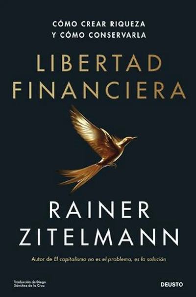 Libertad financiera: Cómo crear riqueza y cómo conservarla