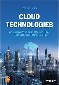 Cloud Technologies: An Overview Of Computing Technologies For Managers