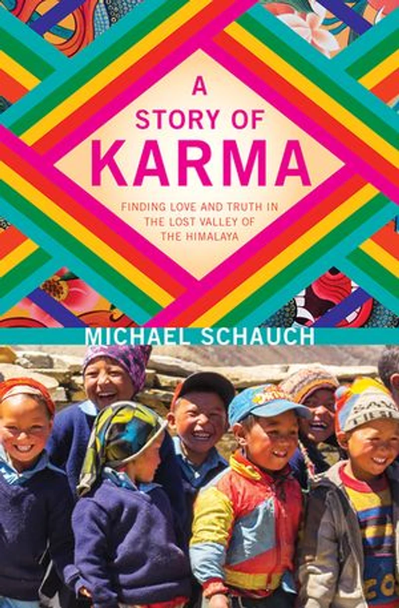 A Story of Karma: Finding Love and Truth the Lost Valley Himalaya