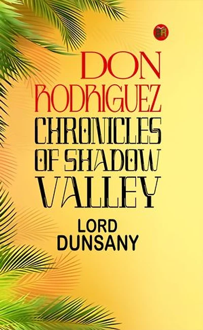 Don Rodriguez; Chronicles of Shadow Valley