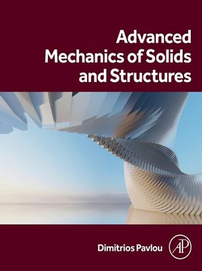 Advanced Mechanics of Solids and Structures