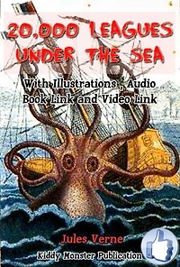 20,000 Leagues Under the Sea: With Illustrations, Audio book link and Video link