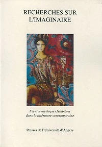 Figures mythiques féminines dans la littérature contemporaine: Cahier XXVIII
