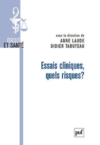 Essais cliniques, quels risques ?
