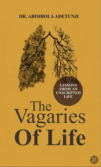 The Vagaries of Life: Lessons From an Unscripted Life