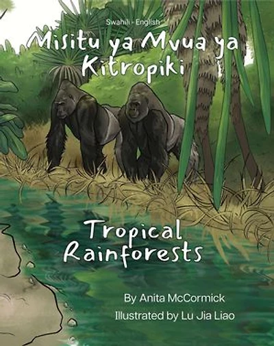 Tropical Rainforests (Swahili-English): Language Lizard Bilingual Explore