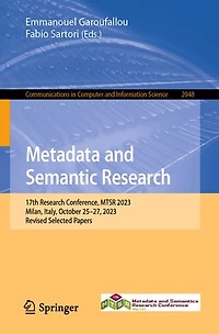 Metadata and Semantic Research: 17th Research Conference, MTSR 2023, Milan, Italy, October 25-27, Revised Selected Papers