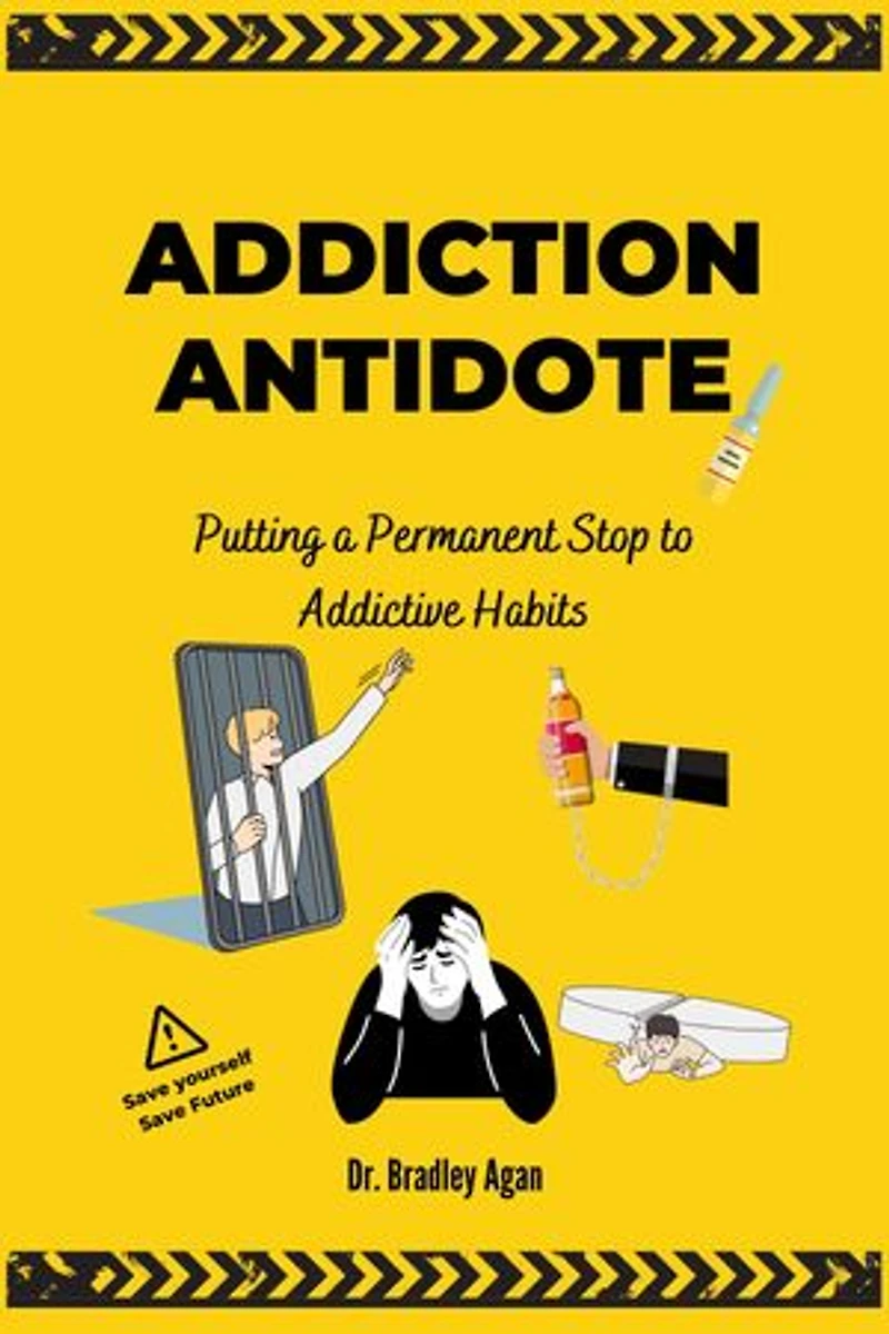 ADDICTION ANTIDOTE: Putting a Permanent Stop to Addictive Habits