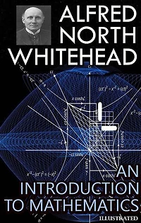 An Introduction to Mathematics. Illustrated
