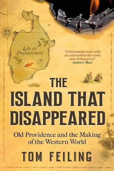 The Island That Disappeared: Old Providence and the Making of the Western World