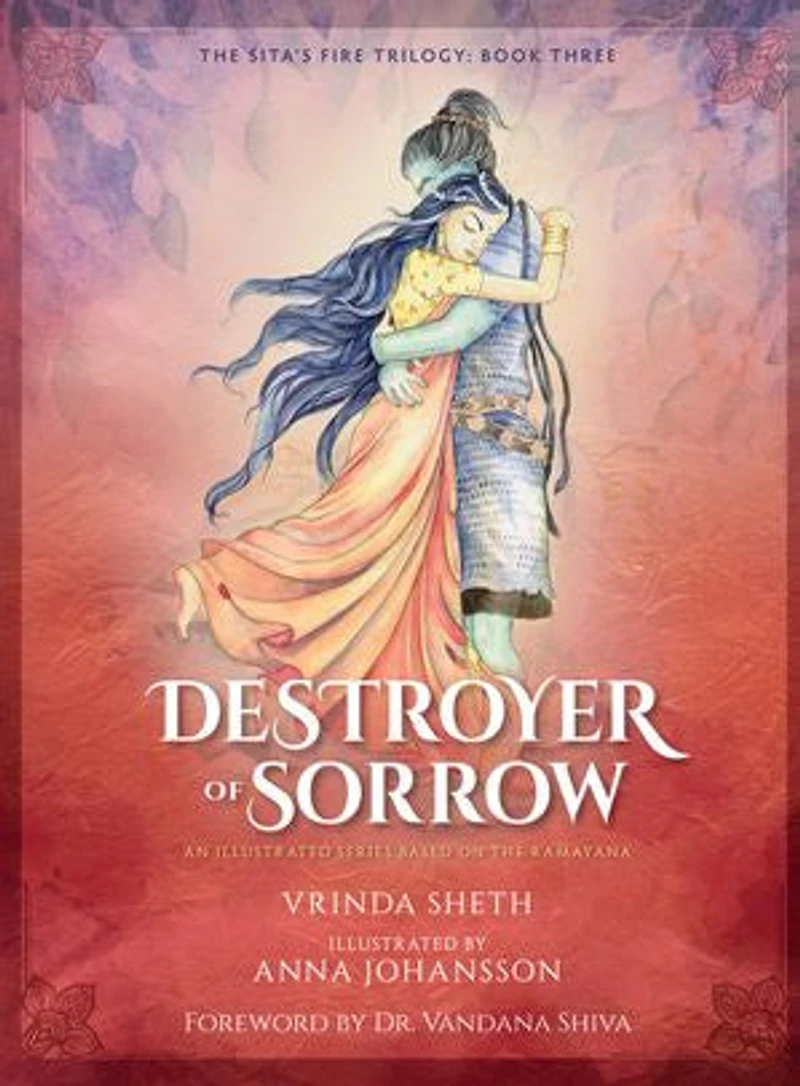 Destroyer of Sorrow: An Illustrated Series Based on the Ramayana