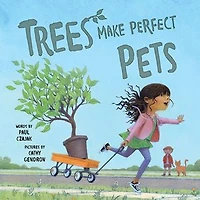 Trees Make Perfect Pets
