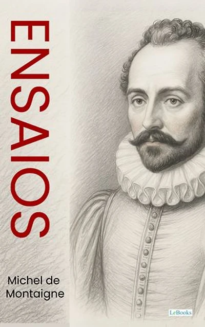 Ensaios - Michel de Montaigne