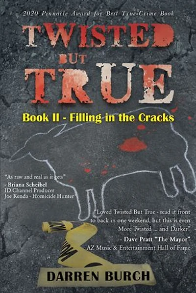 Twisted But True: Book II - Filling the Cracks