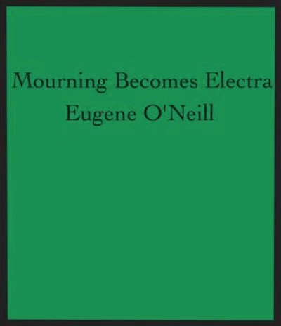 Mourning Becomes Electra