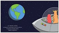 JLX Travel Book: Jumelanio, Lambisgoio and Xilosfenio Traveling Around the Globe