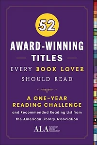 52 Award-Winning Titles Every Book Lover Should Read: A One Year Journal and Recommended Reading List from the American Library Association