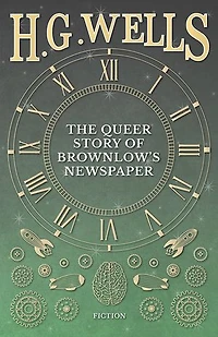 The Queer Story of Brownlow's Newspaper