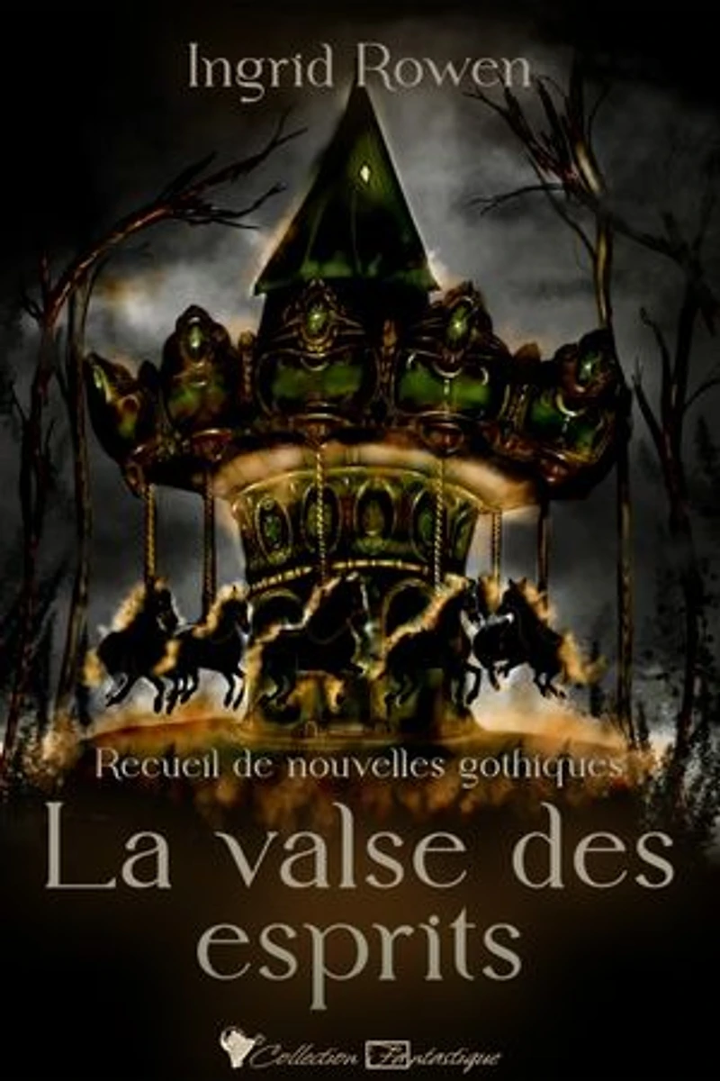 La valse des esprits: Recueil de nouvelles gothiques