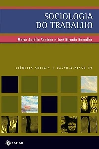 Sociologia do trabalho: no mundo contemporâneo