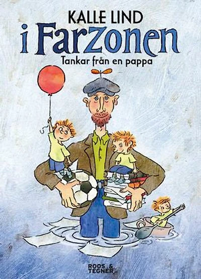 I farzonen : Tankar från en pappa