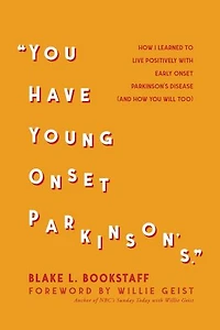 You Have Young Onset Parkinson's