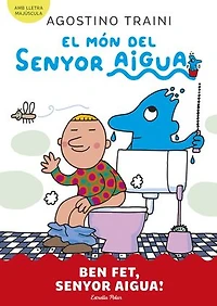 El món del senyor Aigua 4. Ben fet, senyor Aigua!