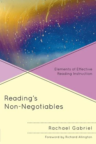 Reading's Non-Negotiables: Elements of Effective Reading Instruction