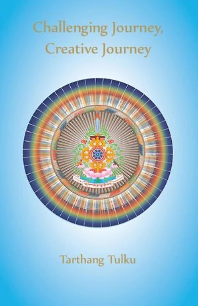Challenging Journey, Creative Journey: Engaging a Journey to Self-Understanding:: Buddhism for the West