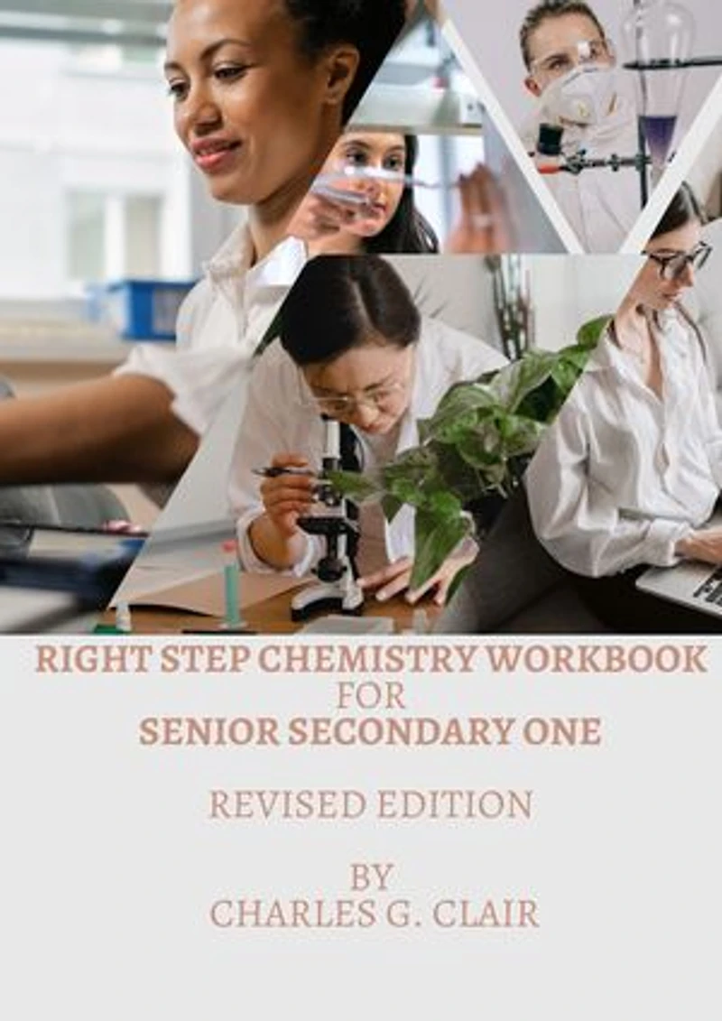 Right step chemistry workbook for senior secondary School one: Revised edition