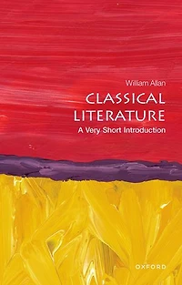 Classical Literature: A Very Short Introduction