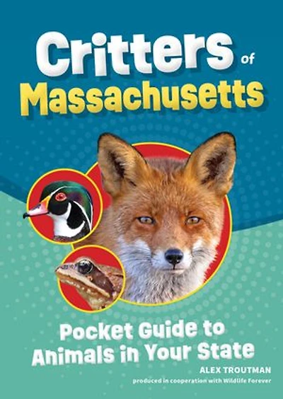 Critters of Massachusetts: Pocket Guide to Animals Your State