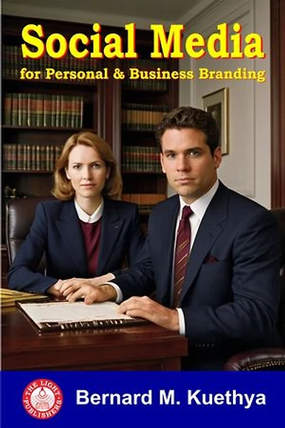 Social Media for Personal and Business Branding: PERSONAL DEVELOPMENT, #1