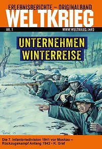 Unternehmen Winterreise: Die 7. Infanteriedivision 1941 vor Moskau – Rückzugskampf Anfang 1942