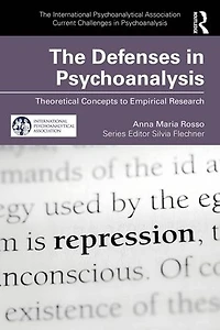 The Defenses Psychoanalysis: Theoretical Concepts to Empirical Research