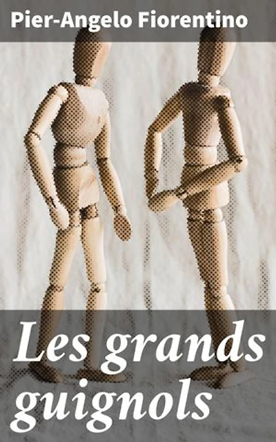 Les grands guignols: Exploration du théâtre de marionnettes urbain français au 20e siècle