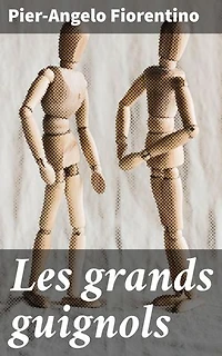 Les grands guignols: Exploration du théâtre de marionnettes urbain français au 20e siècle