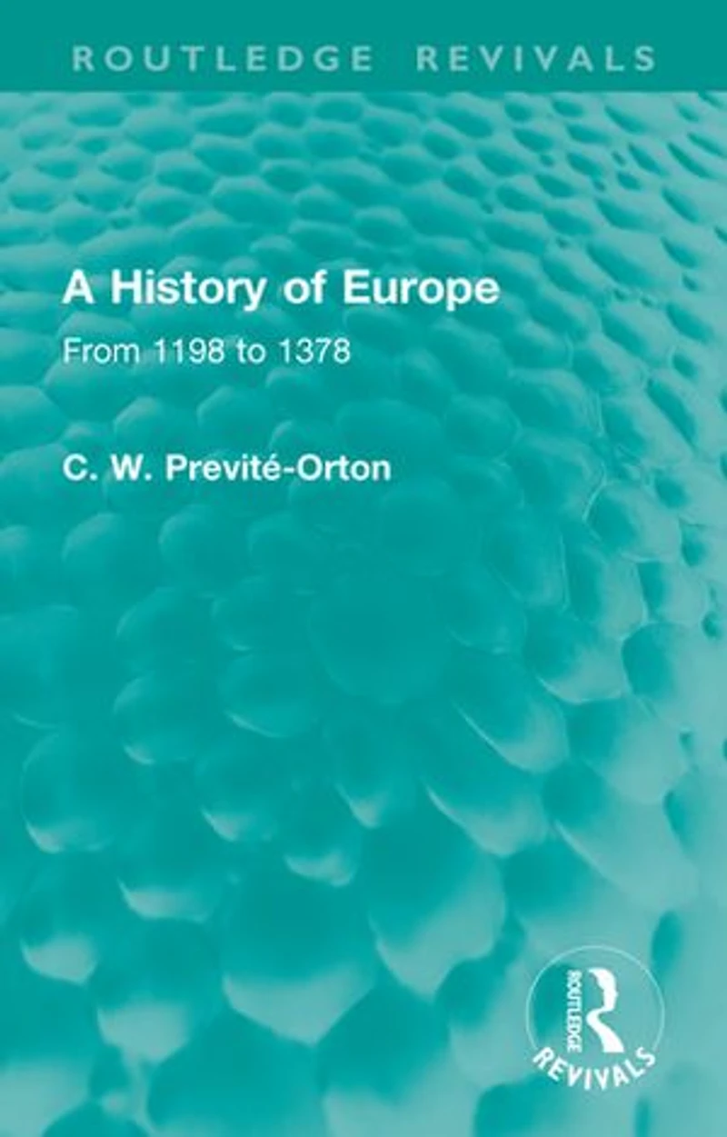 A History of Europe: From 1198 to 1378
