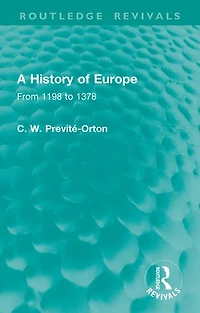 A History of Europe: From 1198 to 1378
