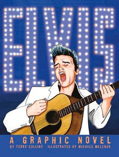 ELVIS: A Graphic Novel