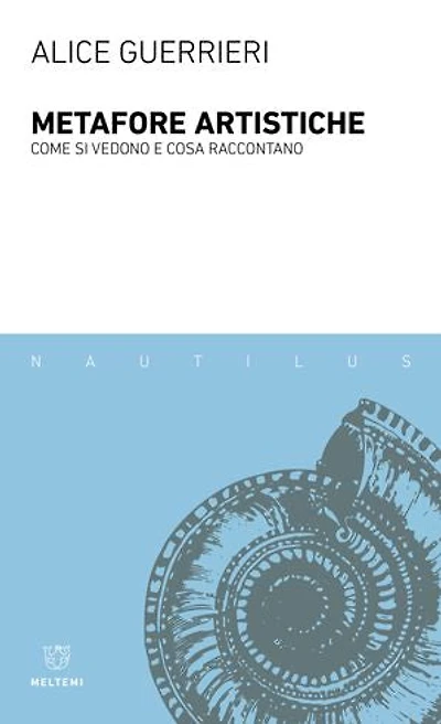 Metafore artistiche: Come si vedono e cosa raccontano