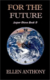 For the Future: The Jasper Stone Mysteries, #9